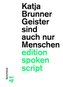 Geister sind auch nur Menschen