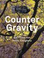 Counter Gravity - Die Filme von Heinz Emigholz.