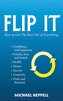 Flip It: How to Get the Best Out of Everything