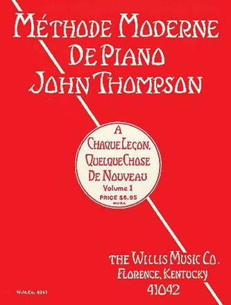 John Thompson's Modern Course for the Piano - First Grade (French): First Grade - French Edition