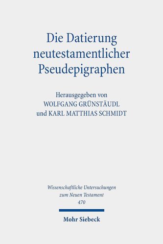 Die Datierung neutestamentlicher Pseudepigraphen