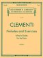 Preludes and Exercises: Schirmer Library of Classics Volume 376 Piano Solo