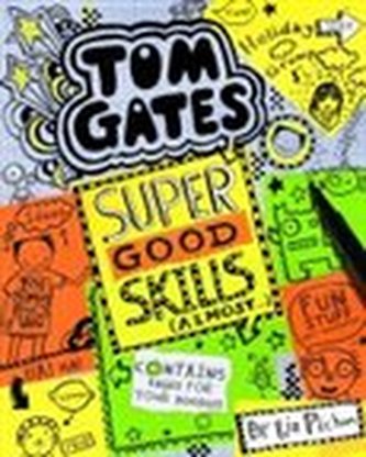 Tom Gates: Super Good Skills (Almost...)
