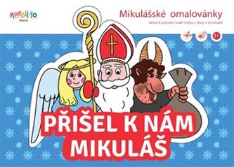 Mikulášské omalovánky / Přišel k nám Mikuláš Mikulášské omalovánky / Přišel k nám Mikuláš