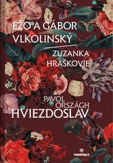 Ežo a Gábor Vlkolinský/Zuzanka Hráškovie