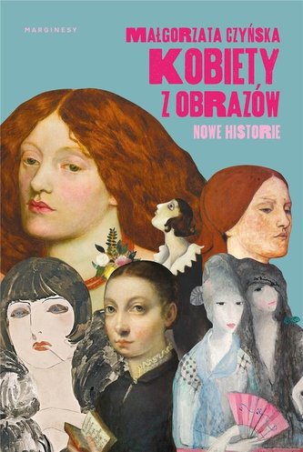 Kobiety z obrazów Nowe historie Kobiety z obrazów Nowe historie