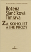 Za koho ísť a iné prózy