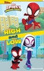 Disney Junior Marvel Spidey and His Amazing Friends: High and Low