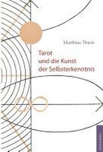 Tarot und die Kunst der Selbsterkenntnis