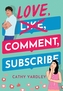 Love, Comment, Subscribe