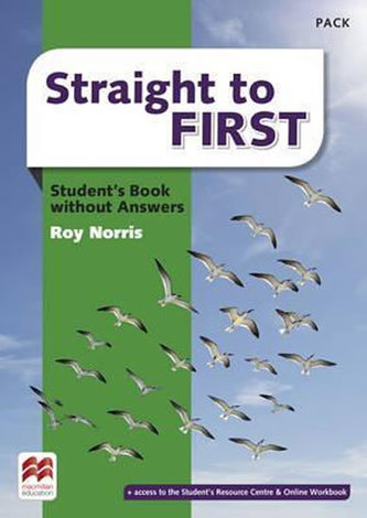 Straight to First: Student´s Book Pack without Key