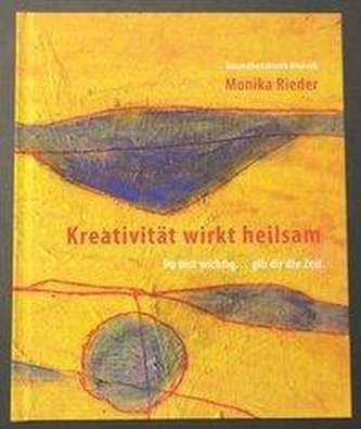 Kreativität wirkt heilsam