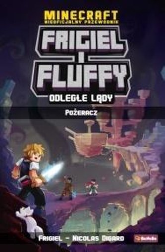 Frigiel i Fluffy. Pożeracz. Odległe lądy cz.2