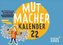 Mutmacher-Kalender 2022