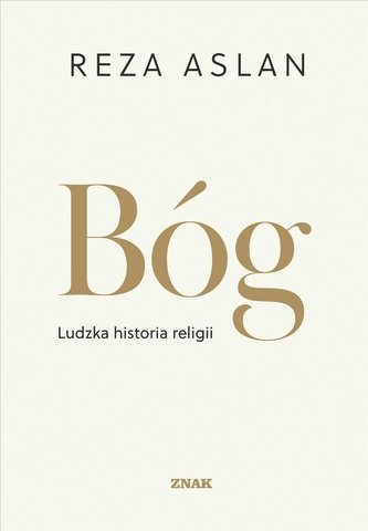 Bóg Ludzka historia religii Bóg Ludzka historia religii