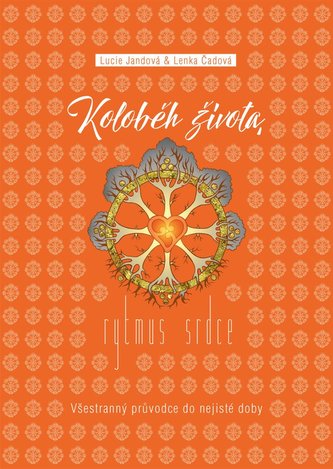 Koloběh života, rytmus srdce