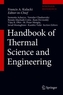 Handbook of Thermal Science and Engineering