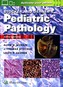Stocker and Dehner's Pediatric Pathology