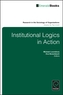 Institutional Logics in Action
