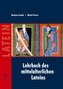 Lehrbuch des mittelalterlichen Lateins