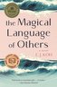 The Magical Language of Others: A Memoir