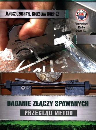 Badanie złączy spawanych Przegląd metod