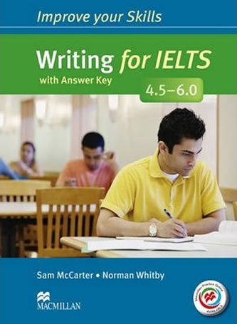 Improve Your Skills: Writing for IELTS 4.5-6.0 Student´s Book with key/MPO Pack