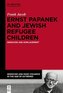 Ernst Papanek and Jewish Refugee Children