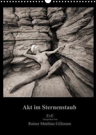 Akt im Sternenstaub EvE fotografiert von Rainer Matthias Gillessen (Wandkalender 2022 DIN A3 hoch)
