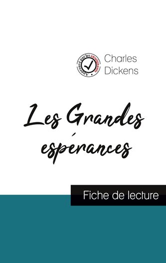 Les Grandes espérances de Charles Dickens (fiche de lecture et analyse complète de l'oeuvre)