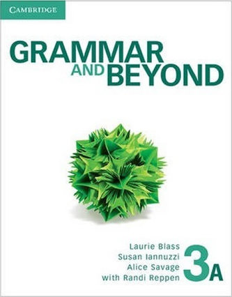 Grammar and Beyond 3A: Student´s Book Grammar and Beyond 3A: Student´s Book