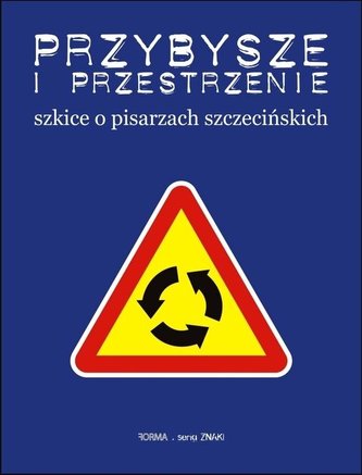 Przybysze i przestrzenie / Forma