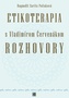 Etikoterapia s Vladimírom Červenákom - Rozhovory