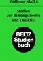 Studien zur Bildungstheorie