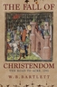 The Fall of Christendom