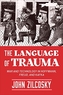 The Language of Trauma