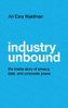 Industry Unbound