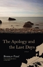 The Apology and the Last Days