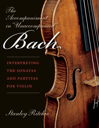 The Accompaniment in \"Unaccompanied\" Bach