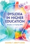 Dyslexia in Higher Education