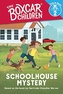 SCHOOLHOUSE MYSTERY