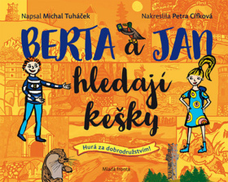 Berta a Jan hledají kešky