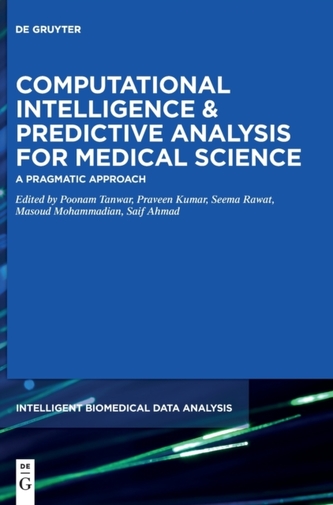 Computational Intelligence and Predictive Analysis for Medical Science