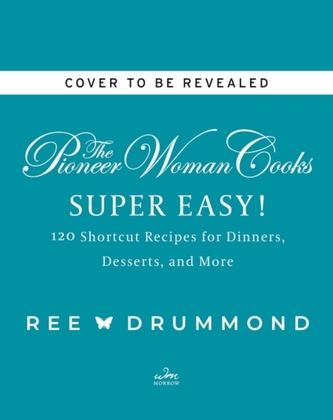 The Pioneer Woman Cooks-Super Easy!