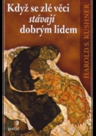 Když se zlé věci stávají dobrým lidem