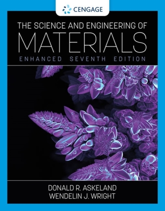 The Science and Engineering of Materials, Enhanced Edition