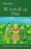 Wi vertellt op Platt