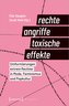 Rechte Angriffe - toxische Effekte