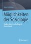 Möglichkeiten der Soziologie