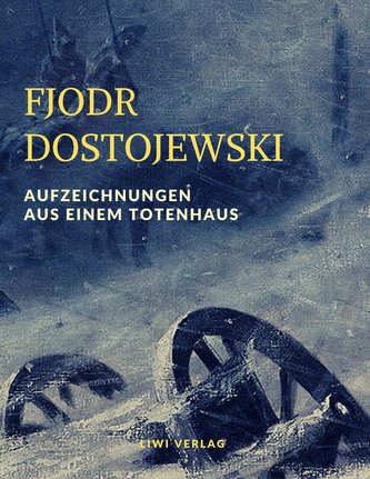 Aufzeichnungen aus einem Totenhaus